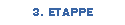 3. ETAPPE